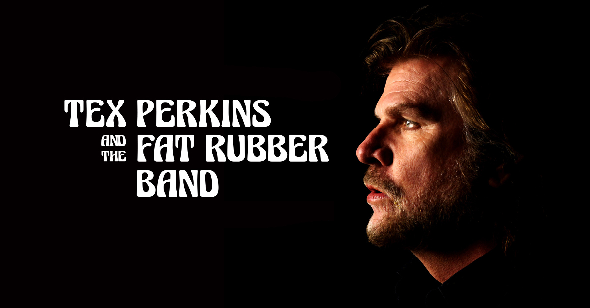 TEX PERKINS AND THE FAT RUBBER BAND