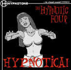 THE HYPNOTIC IV - "Hypnotica!"