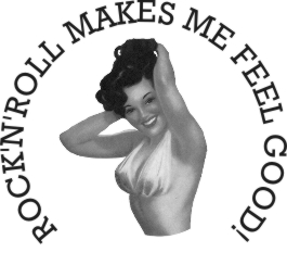 ROCK'N'ROLL MAKES ME FEEL GOOD!