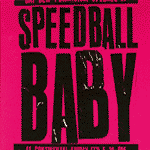 SPEEDBALL BABY