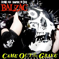 BALZAC - "Came Out Of The Grave"