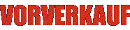 VORVERKAUF