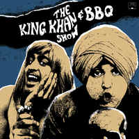 THE KING KHAN & BBQ SHOW - "What's For Dinner?"