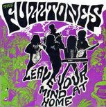 THE FUZZTONES - "Leave Your Mind At Home"
