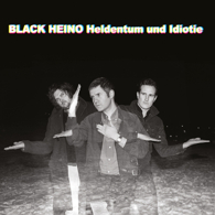 BLACK HEINO - "Heldentum und Idiotie"