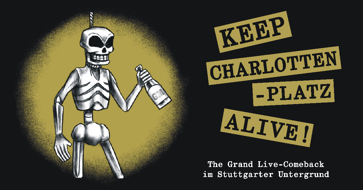 Keep Charlottenplatz Alive! MOFAKETTE + NEAT MENTALS + NECKARIONS