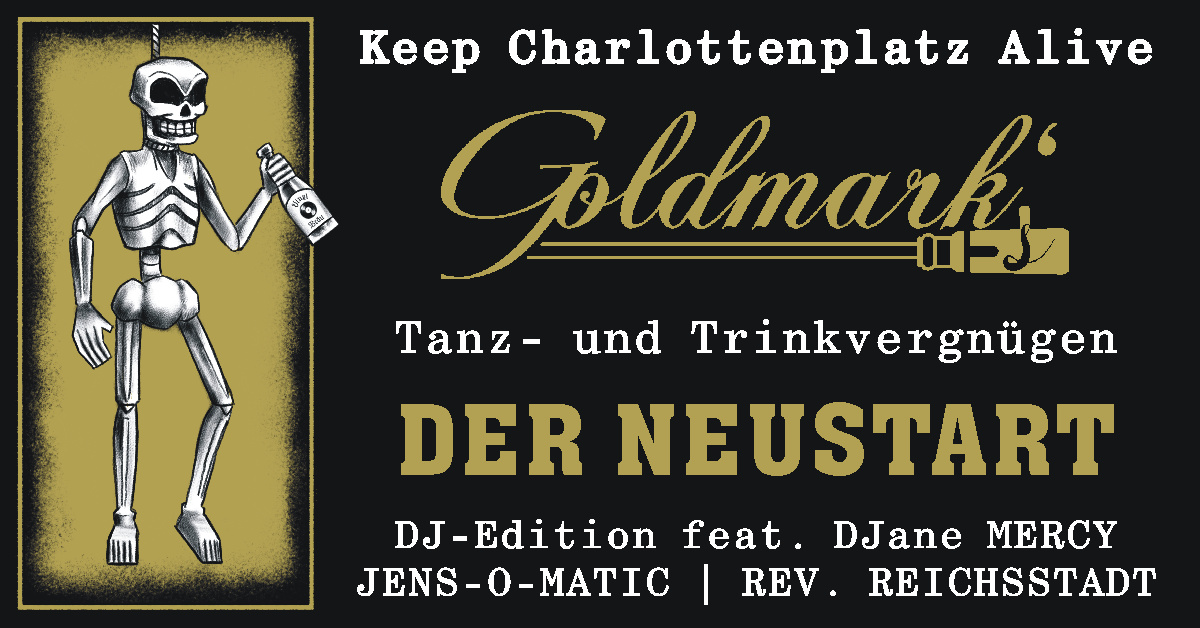 Goldmark's Neustart | DJane MERCY, DJ JENS-O-MATIC & DJ REVEREND REICHSSTADT