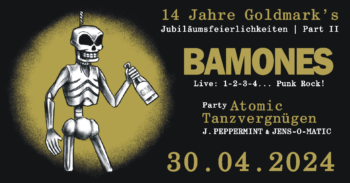 14 Jahre Goldmark's: BAMONES | Atomic Tanzvergnügen