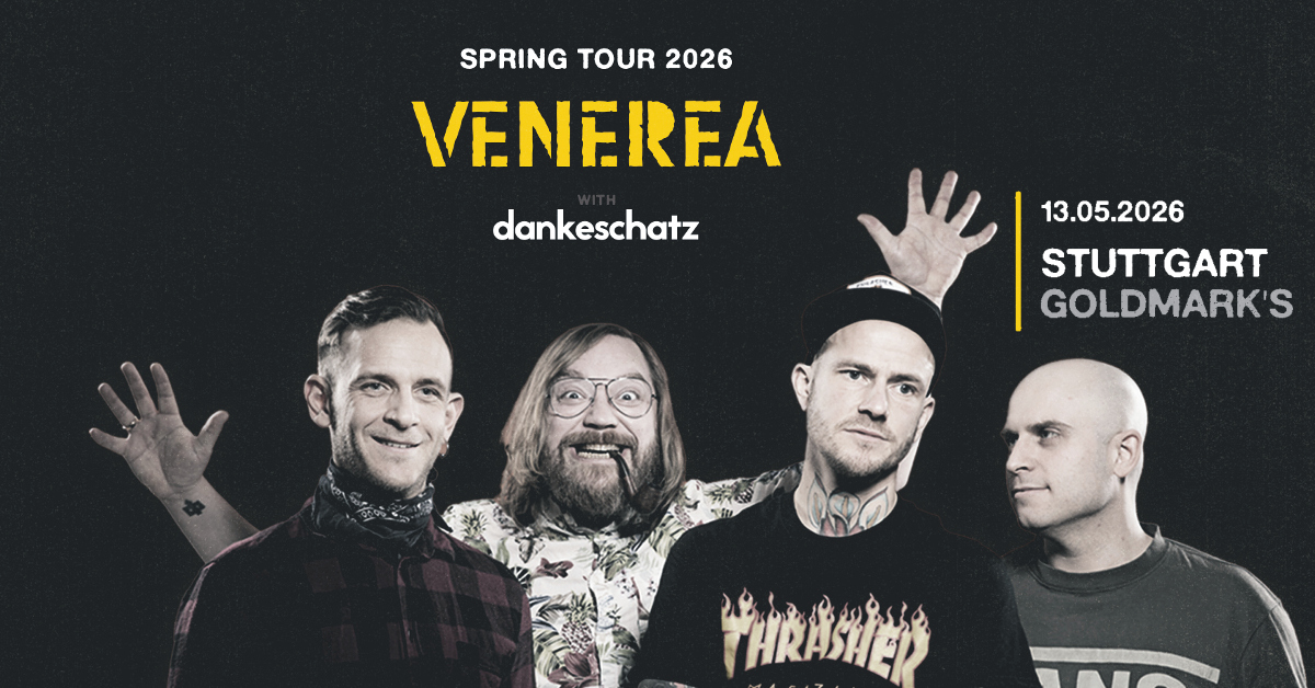 VENEREA | Support: DANKESCHATZ