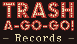 TRASH-A-GO-GO! Records